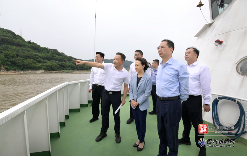 郭宁宁吴贤德带队乘船调研“海上福州”建设